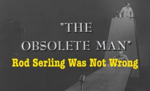 The Obsolete Man